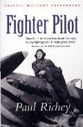 Book cover of Fighter Pilot - A Personal Record of the Campaign in France 1939 - 1940 by RICHEY, Paul 